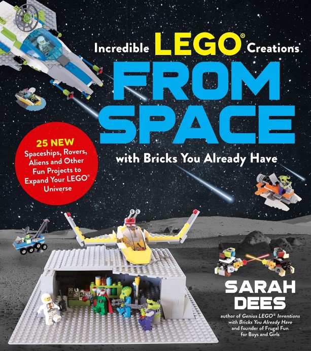 Конструктор LEGO (ЛЕГО) Books ISBN1624149103 Amazing LEGO Creations from Space with Bricks You Already Have