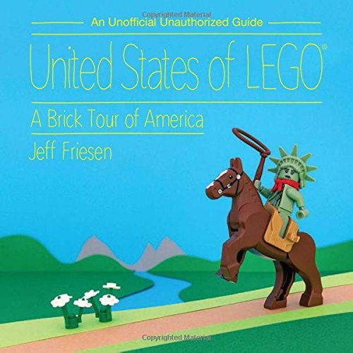 Конструктор LEGO (ЛЕГО) Books ISBN162914682X United States of LEGO: A Brick Tour of America