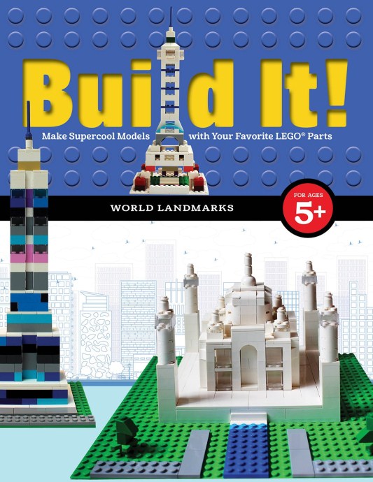 Конструктор LEGO (ЛЕГО) Books ISBN1943328838 Build It! World Landmarks
