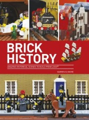 LEGO Books ISBN0750967579 Brick History: Amazing Historical Scenes to Build from LEGO