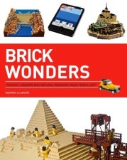 LEGO Books ISBN1438004117 Brick Wonders: Ancient, Natural and Modern Marvels in LEGO (US edition)