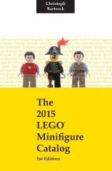 LEGO Books ISBN1530840082 The 2015 LEGO Minifigure Catalog: 1st Edition