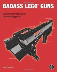 LEGO Books ISBN1593272847 Badass LEGO Guns