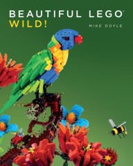LEGO Books ISBN1593276753 Beautiful LEGO 3: Wild!